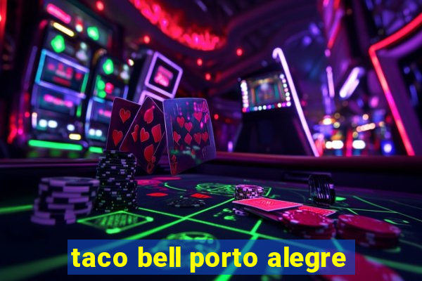 taco bell porto alegre