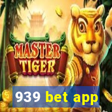 939 bet app