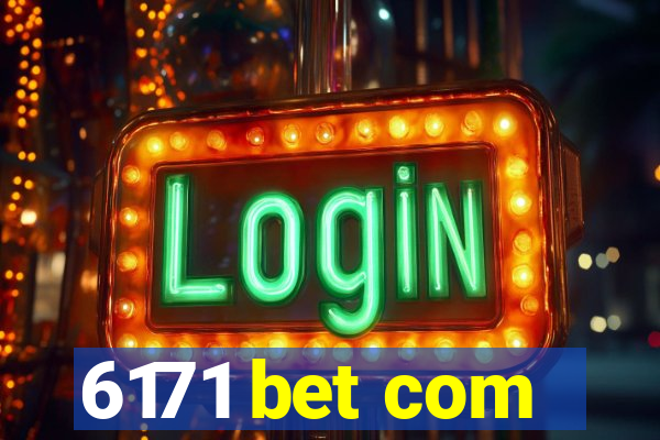 6171 bet com