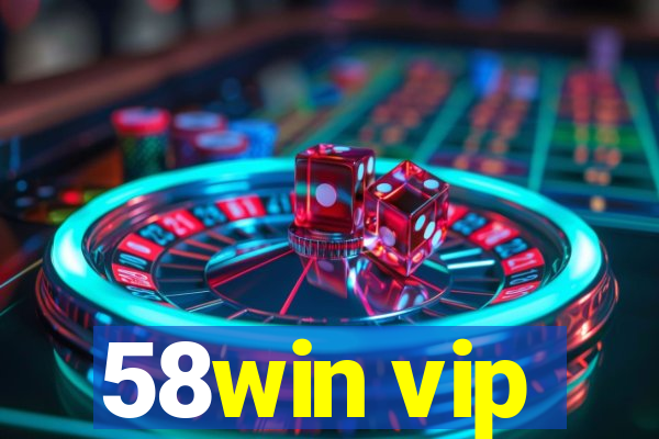 58win vip