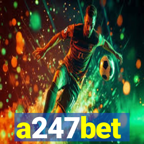 a247bet