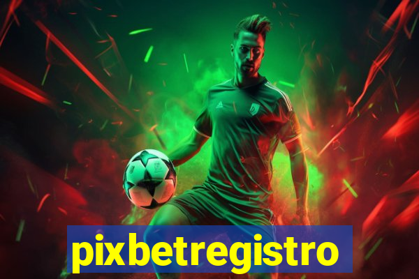 pixbetregistro