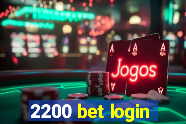 2200 bet login