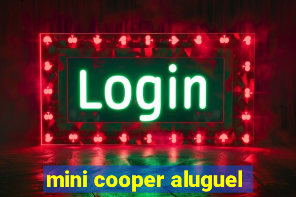 mini cooper aluguel