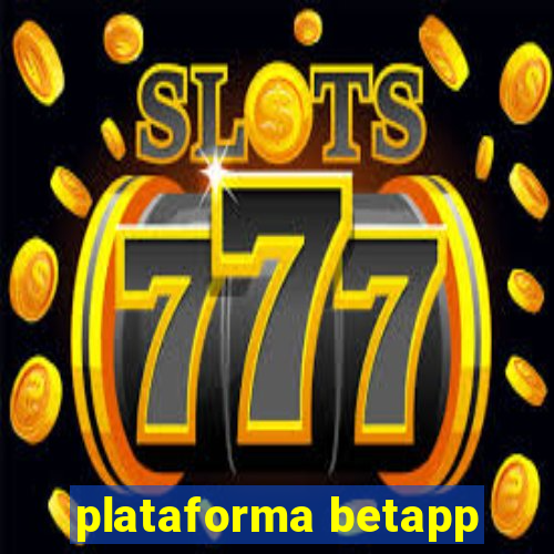 plataforma betapp
