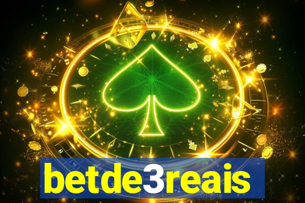 betde3reais