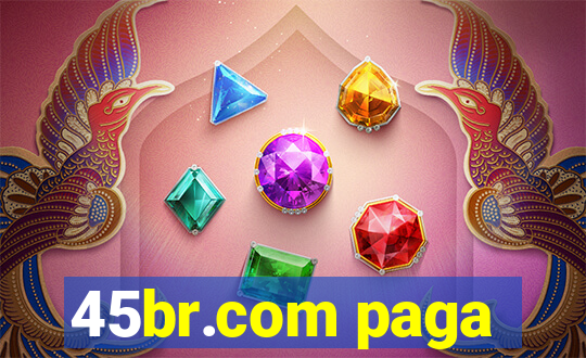 45br.com paga