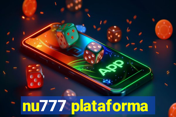 nu777 plataforma
