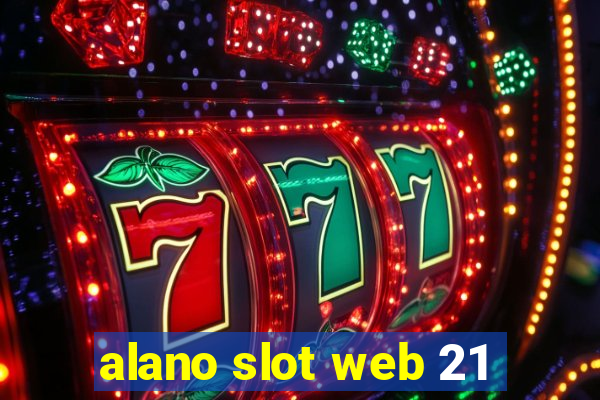 alano slot web 21