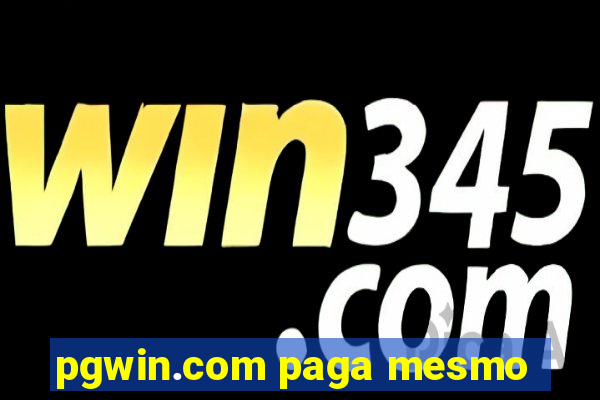pgwin.com paga mesmo