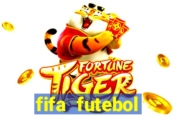 fifa futebol dinheiro infinito