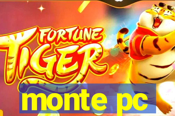 monte pc