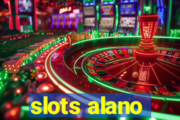 slots alano