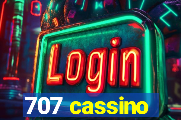 707 cassino