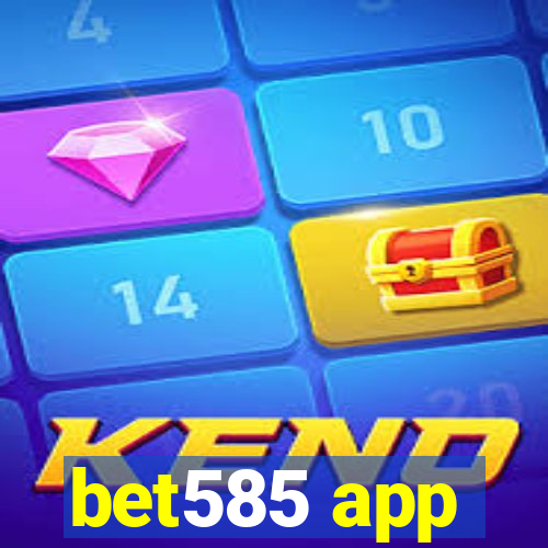 bet585 app