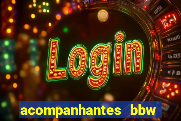 acompanhantes bbw porto alegre
