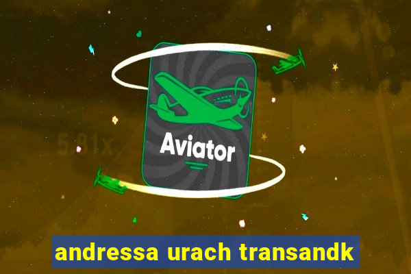 andressa urach transandk