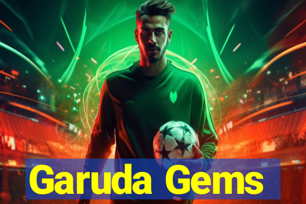 Garuda Gems