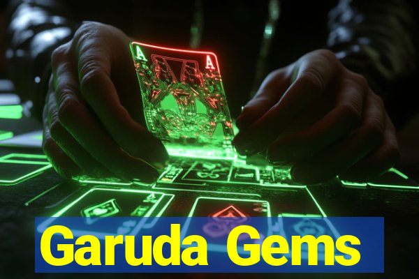 Garuda Gems