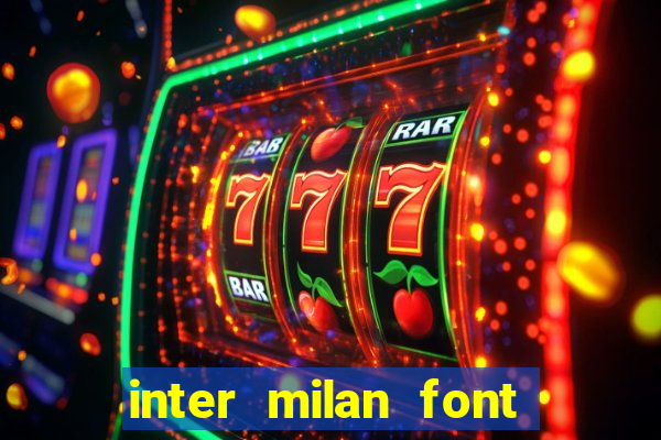 inter milan font free download