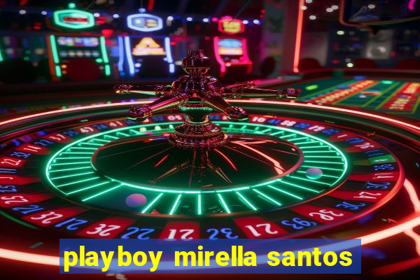 playboy mirella santos