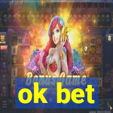ok bet
