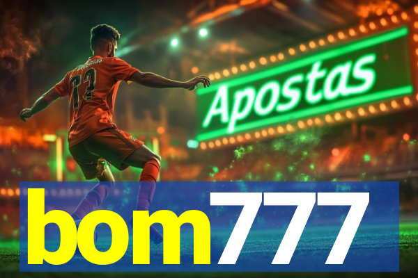 bom777