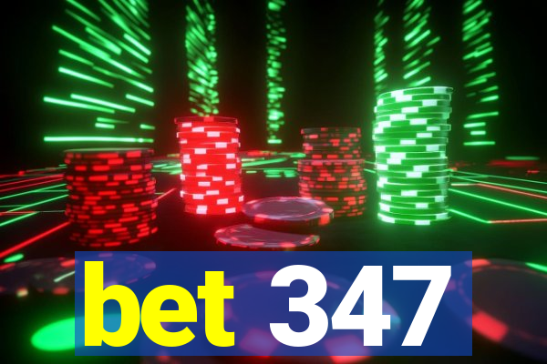 bet 347