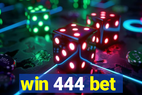 win 444 bet