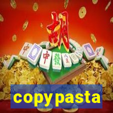 copypasta
