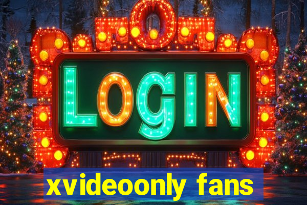 xvideoonly fans