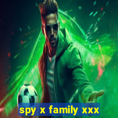 spy x family xxx