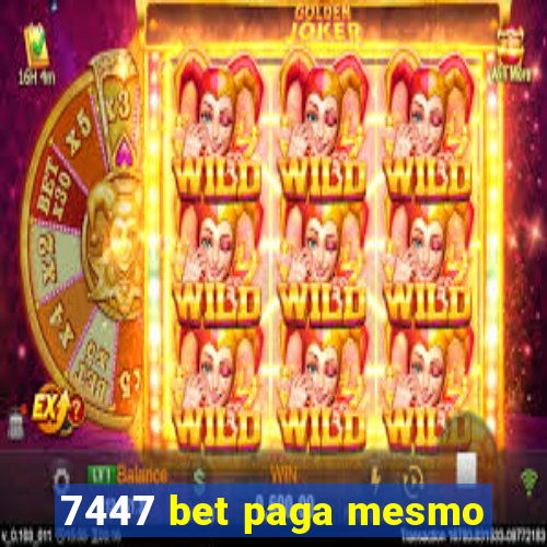 7447 bet paga mesmo
