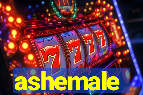 ashemale
