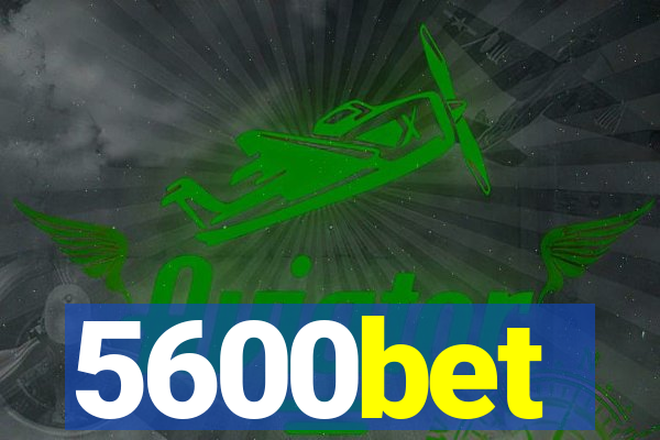 5600bet