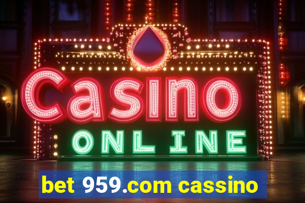 bet 959.com cassino