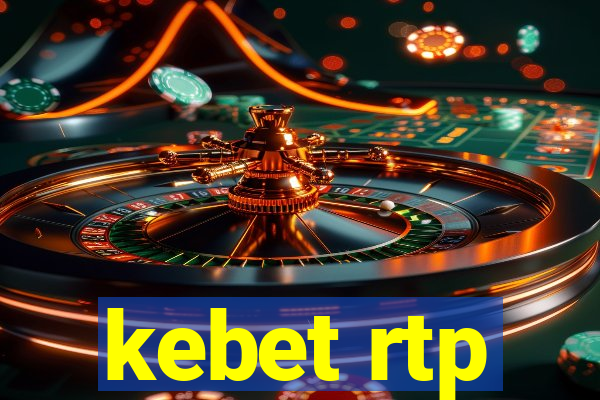 kebet rtp