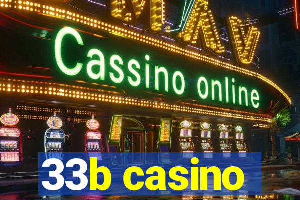 33b casino