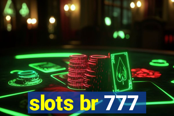 slots br 777