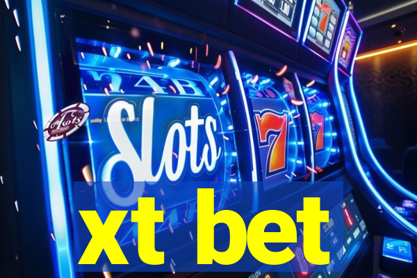 xt bet