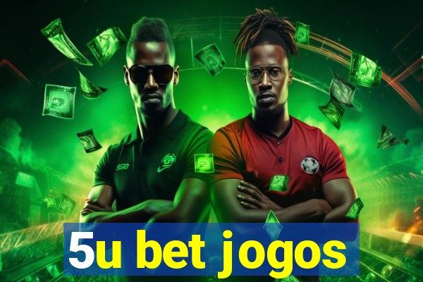 5u bet jogos