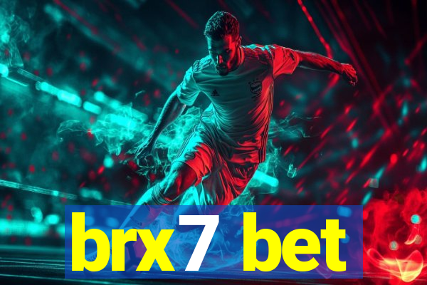 brx7 bet