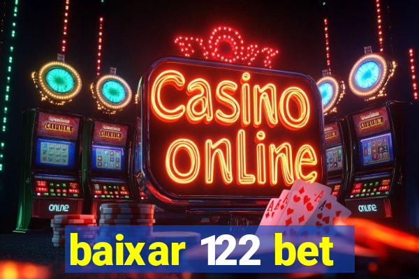 baixar 122 bet