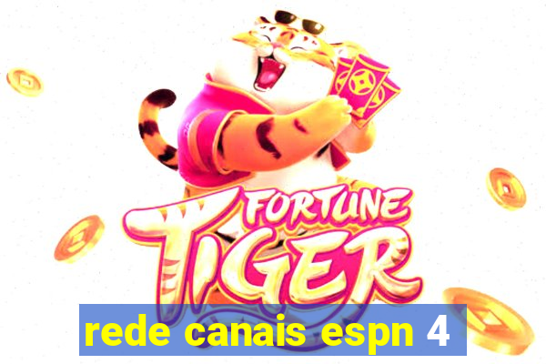 rede canais espn 4