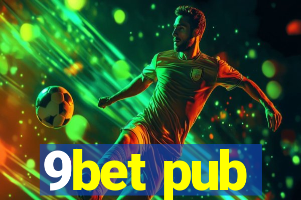 9bet pub