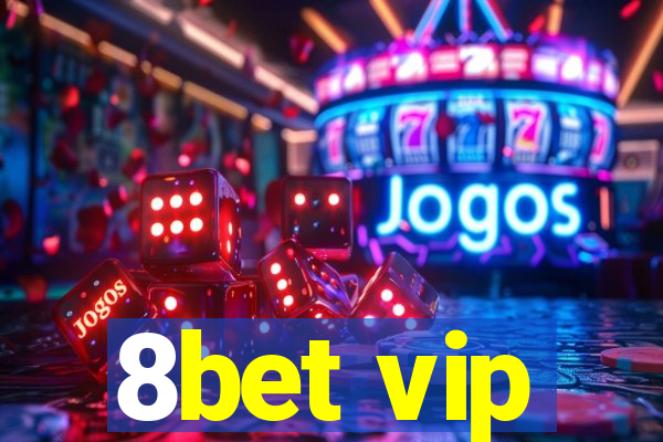 8bet vip