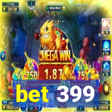 bet 399