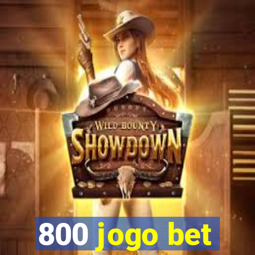 800 jogo bet