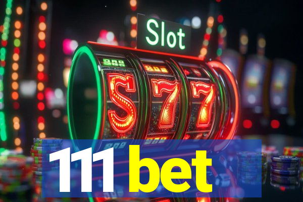 111 bet