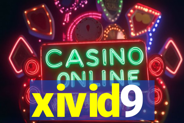 xivid9